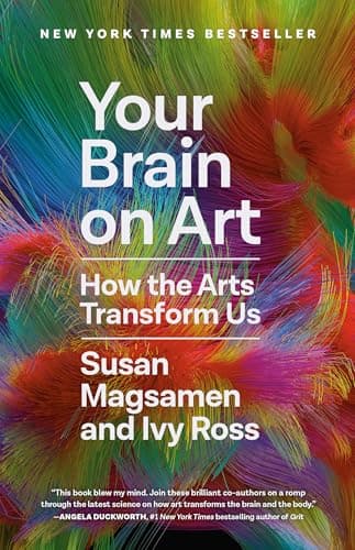 Amazon - Your Brain on Art: How the Arts Transform Us